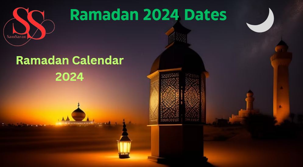 Ramadan 2024 Dates & Ramadan Calendar 2024